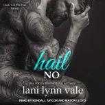 Hail No, Lani Lynn Vale