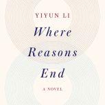 Where Reasons End, Yiyun Li