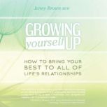 Growing Yourself Up, Jenny Brown Phd
