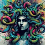 The Coven of Cagliasaro, Carol Ann Moore