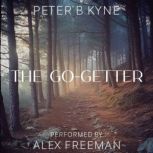 The GoGetter, Peter B. Kyne