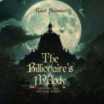 The Billionaires Melody, Rafael Shamsiev