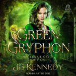 Green Gryphon, JS Kennedy