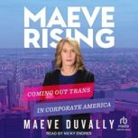 Maeve Rising, Maeve DuVally