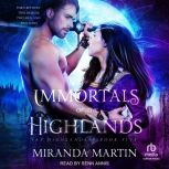 Immortals of the Highlands, Miranda Martin