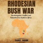 Rhodesian Bush War, Daniel Wrinn