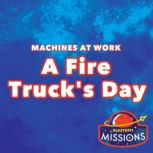 A Fire Trucks Day, Lily Schell