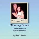 Chasing Bruce, Lori Krein