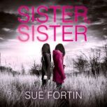 Sister Sister, Sue Fortin