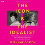 The Icon and the Idealist, Stephanie Gorton