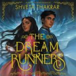 The Dream Runners, Shveta Thakrar