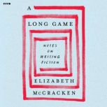 A Long Game, Elizabeth McCracken