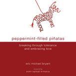 Peppermint-Filled Pinatas, Eric Michael Bryant