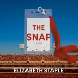 The Snap, Elizabeth Staple