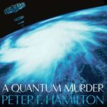 A Quantum Murder, Peter F. Hamilton