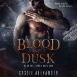 Blood at Dusk, Cassie Alexander