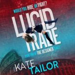 Lucid Trade, Kate Tailor