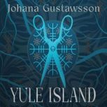 Yule Island, Johana Gustawsson