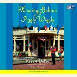 Kissing Babies At the Piggly Wiggly, Robert Dalby