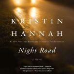 Night Road, Kristin Hannah