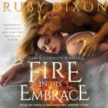 Fire In His Embrace, Ruby Dixon