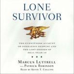 Lone Survivor, Marcus Luttrell