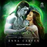 The Edge of Dawn, Anna Carven
