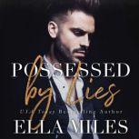 Possessed by Lies, Ella Miles