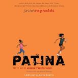 Patina Spanish Edition, Jason Reynolds