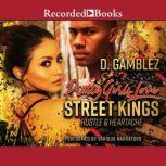 Pretty Girls Love Street Kings Hustle & Heartache, D. Gamblez