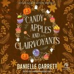 Candy Apples and Clairvoyants, Danielle Garrett