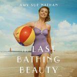 The Last Bathing Beauty, Amy Sue Nathan