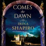 Comes the Dawn, Irina Shapiro