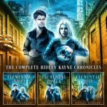 The Complete Ridley Kayne Chronicles, Rachel Morgan