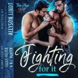 Fighting For It, Allyson Lindt