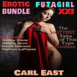 Erotic Futagirl Bundle XXI, Carl East
