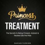 Princess Treatment, Damian Fleming