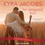 Her Unexpected Hero, Kyra Jacobs