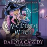 The Accidental Witch, Dakota Cassidy