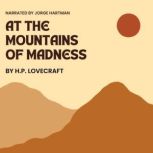 At the Mountains of Madness, H.P. Lovecraft