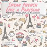 Speak French Like a Parisian, Elodie Marchand