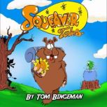 Squeaver Tales, Tom Bingeman