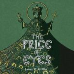 The Price of Eyes, Janet McGiffin