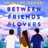 Between Friends  Lovers, Shirlene Obuobi