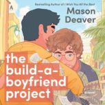 The BuildaBoyfriend Project, Mason Deaver