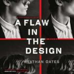 A Flaw in the Design, Nathan Oates