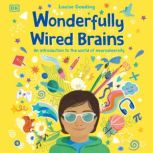 Wonderfully Wired Brains, Louise Gooding