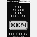 The Death and Life of Bobby Z, Don Winslow