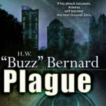 Plague, H.W. Buzz Bernard