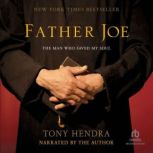 Father Joe, Tony Hendra